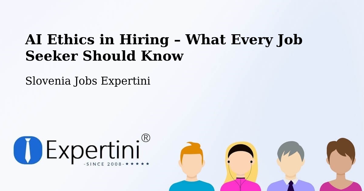 AI Ethics in Recruitment & Hiring – Prade - Prade, Slovenia Jobs Expertini
