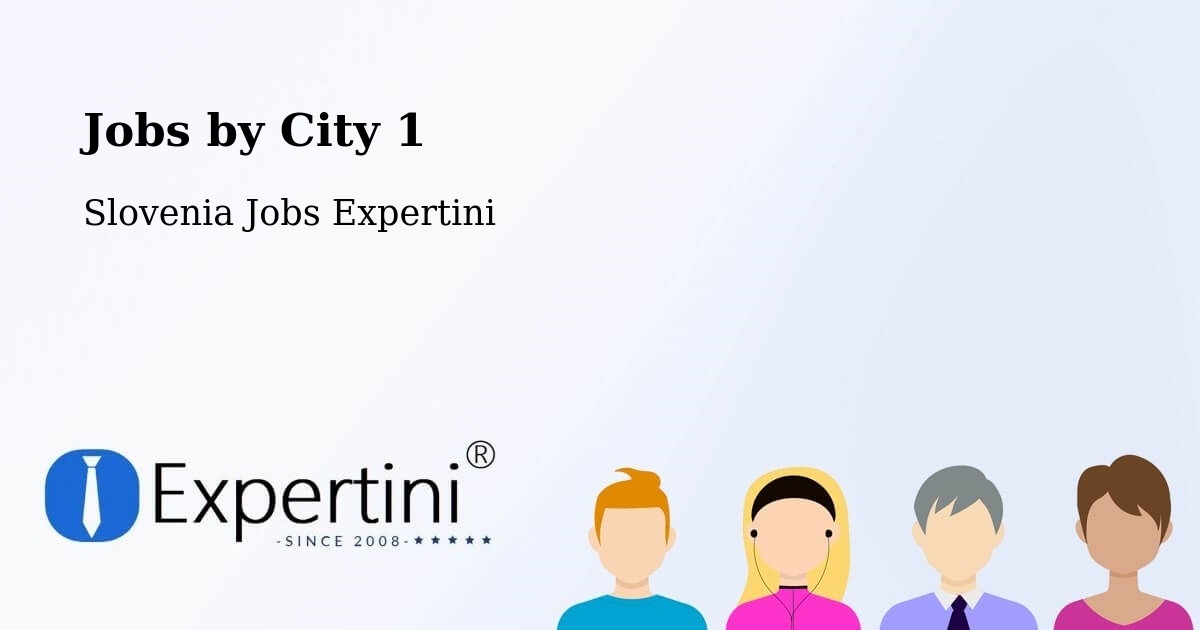 City Jobs in Slovenia - Expertini